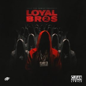 Lil Durk & Only The Family - Loyal Bros 2 (2022) [FLAC + 320 kbps]