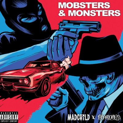 Madchild x Obnoxious 2022 Mobsters Monsters FLAC