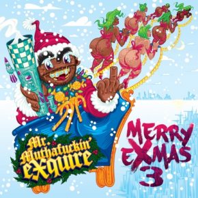 Mr. Muthafuckin' eXquire - Merry eXmas 3 (2017) [FLAC]