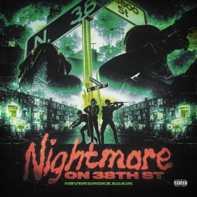 Never Broke Again - Nightmare ON 38TH ST (2022) [FLAC] [24-48]