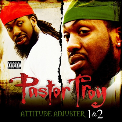 Pastor Troy - Attitude Adjuster 1 & 2 (Special Edition) (2022) [FLAC]