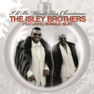 The Isley Brothers - I'll Be Home for Christmas (2007) [FLAC]
