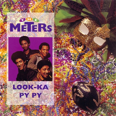 The Meters - Look-Ka Py Py (Reissue) (1990) [FLAC]