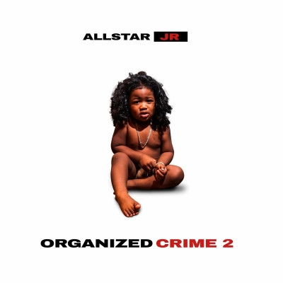 Allstar Jr - Organized Crime 2 (2023) [FLAC]