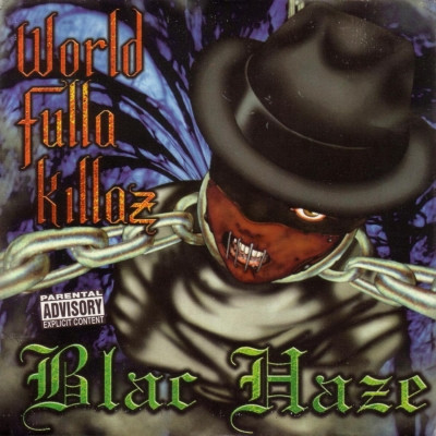 Blac Haze - World Fulla Killaz (CDS) (1998) [FLAC]