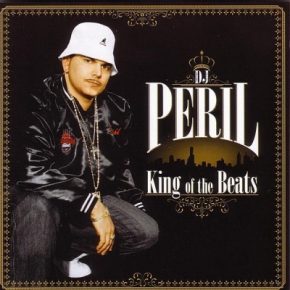 DJ Peril - King Of The Beats (2006) [FLAC]