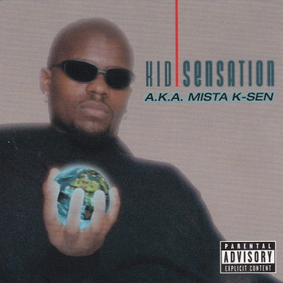 Kid Sensation 1996 A.K.A. Mista K Sen FLAC