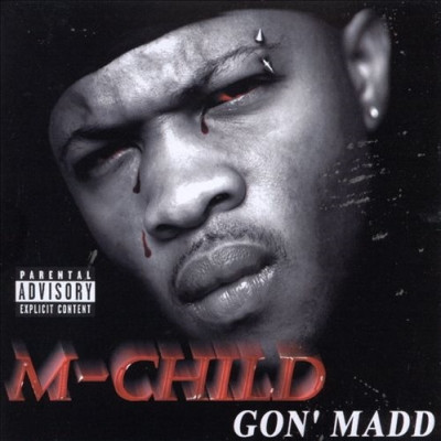 M Child 2000 Gon Madd FLAC