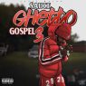 Sauce Walka - Sauce Ghetto Gospel 3 (2022) [FLAC]  