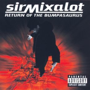 Sir Mix-A-Lot - Return Of The Bumpasaurus (1996) [FLAC]  