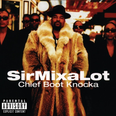 Sir Mix-A-Lot - Chief Boot Knocka (1994) [FLAC]