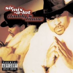 Sir Mix‐A‐Lot 2003 Daddys Home FLAC