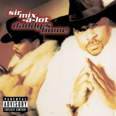 Sir Mix-A-Lot - Daddy’s Home (2003) [FLAC]