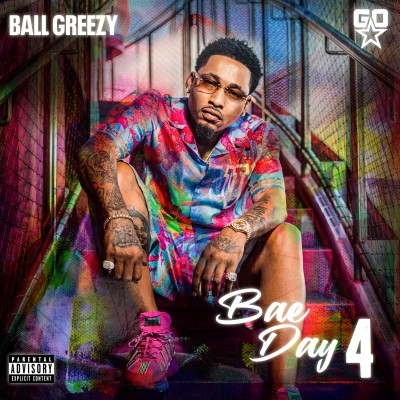 Ball Greezy - Bae Day 4 (2023) [FLAC]