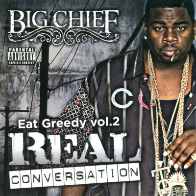 Big Chief 2009 Eat Greedy Vol.2 Real Conversation FLAC