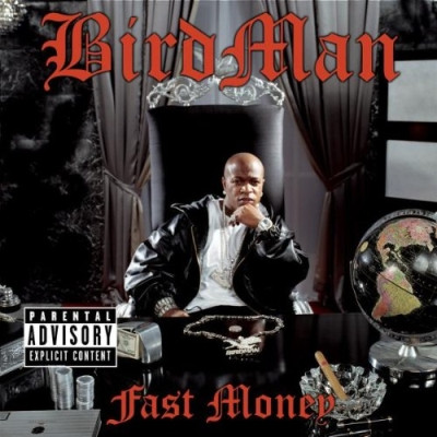 Birdman - Fast Money (2005) [FLAC] {Club Edition}