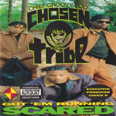 Chief Groovy Loo & The Chosen Tribe - Got 'Em Running Scared (1993) [FLAC]