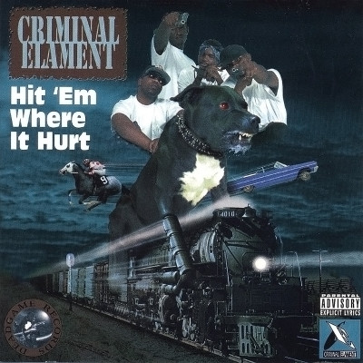Criminal Elament - Hit 'Em Where It Hurt (1994) [FLAC] [24-44.1]