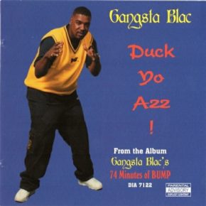 Gangsta Blac 1999 Duck Yo Azz CDS FLAC