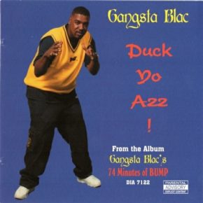 Gangsta Blac - Duck Yo Azz! (CDS) (1999) [FLAC]