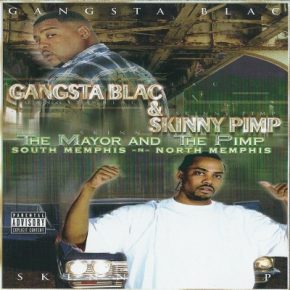 Gangsta Blac Skinny Pimp 2002 The Mayor And The Pimp FLAC
