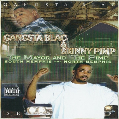 Gangsta Blac Skinny Pimp 2002 The Mayor And The Pimp FLAC