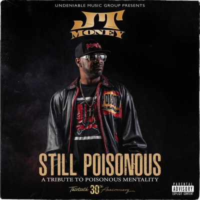 JT Money 2022 Still Poisonous 320
