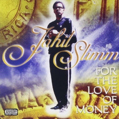 Jahil Slimm - For The Love Of Money (1998) [FLAC]