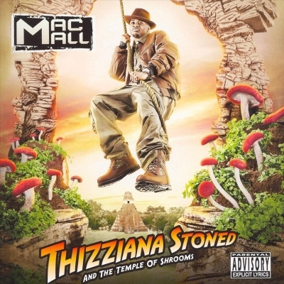 Mac Mall - Thizziana Stoned And The Temple Of Shrooms (2006) [FLAC]