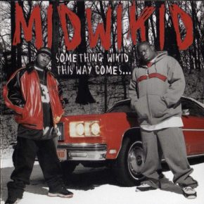 Midwikid - Something Wikid This Way Comes... (2002) [FLAC]