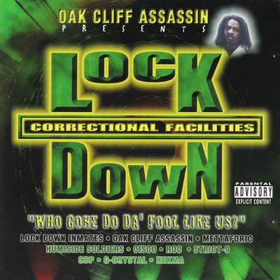 Oak Cliff Assassin Presents Lock Down Correctional Facilities (1998) [FLAC]