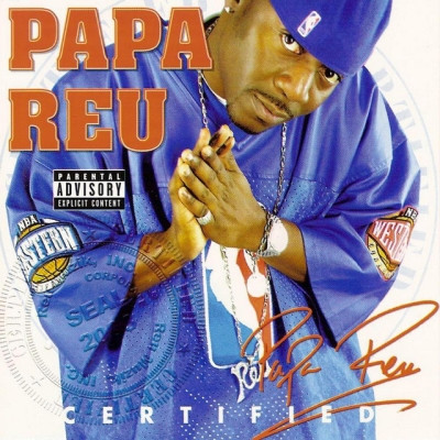 Papa Reu - Certified (2003) [FLAC]