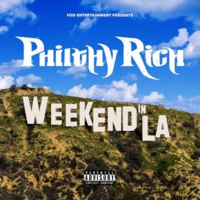 Philthy Rich - Weekend in LA (2023) [FLAC]