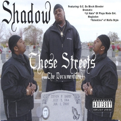 Shadow - These Streets (...The Documentary) (2003) [FLAC]