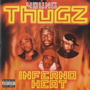 Young Thugz - Inferno Heat (2002) [FLAC]