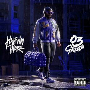 03 Greedo 2023 Halfway There FLAC