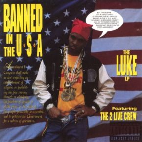 2 Live Crew - Banned In The USA (1990) [FLAC] (25tracks)