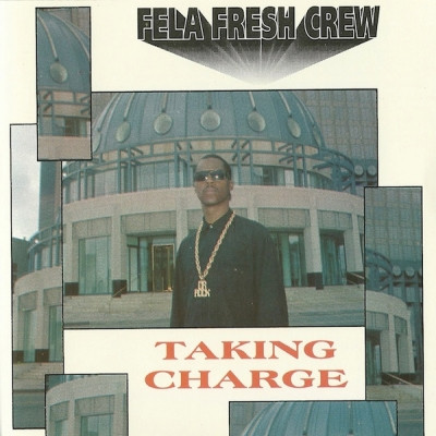 Fela Fresh Crew 1991 Taking Charge FLAC