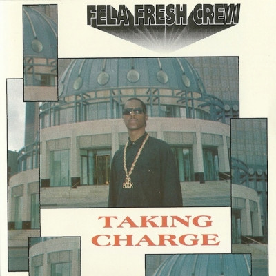 Fela Fresh Crew - Taking Charge (1991) [FLAC]