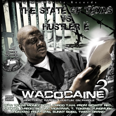 Hustler E 2012 Wacocaine 3 Indictment Papers Hustlin On Parole FLAC