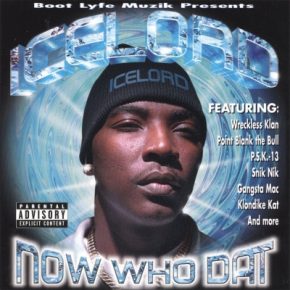 Ice Lord - Now Who Dat (2000) [FLAC]