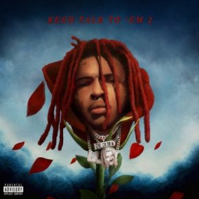 Lil Keed - Keed Talk To ‘Em 2 (2023) [FLAC]