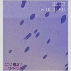 Lou Bleu 2023 Blue for Bleu FLAC 24 44.1