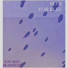 Lou Bleu - Blue For Bleu (2023) [FLAC]