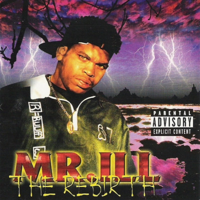 Mr. Ill 1996 The Rebirth FLAC
