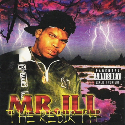 Mr. Ill - The Rebirth (1996) [FLAC]