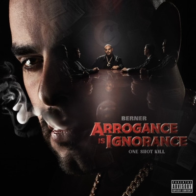 Berner 2023 Arrogance Is Ignorance One Shot Kill FLAC 24 48