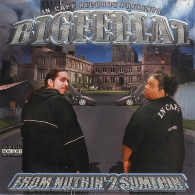 Bigfellaz 2003 From Nuthin 2 Sumthin FLAC