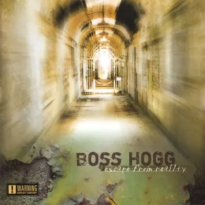 Boss Hogg 2006 Escape From Reality FLAC