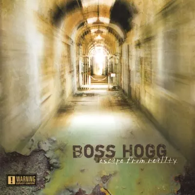 Boss Hogg - Escape From Reality (2006) [FLAC]